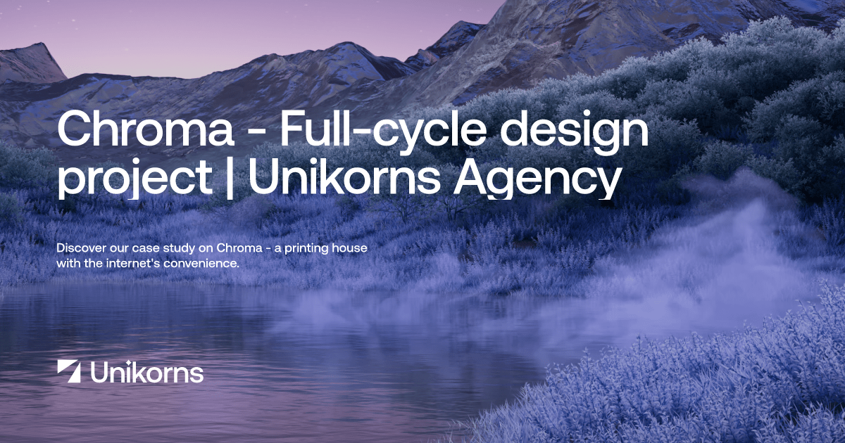Chroma - Full-cycle design project | Unikorns Agency